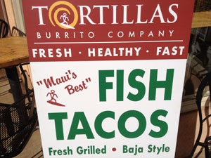 Tortillas Burrito Company - Paia Maui Hawaii